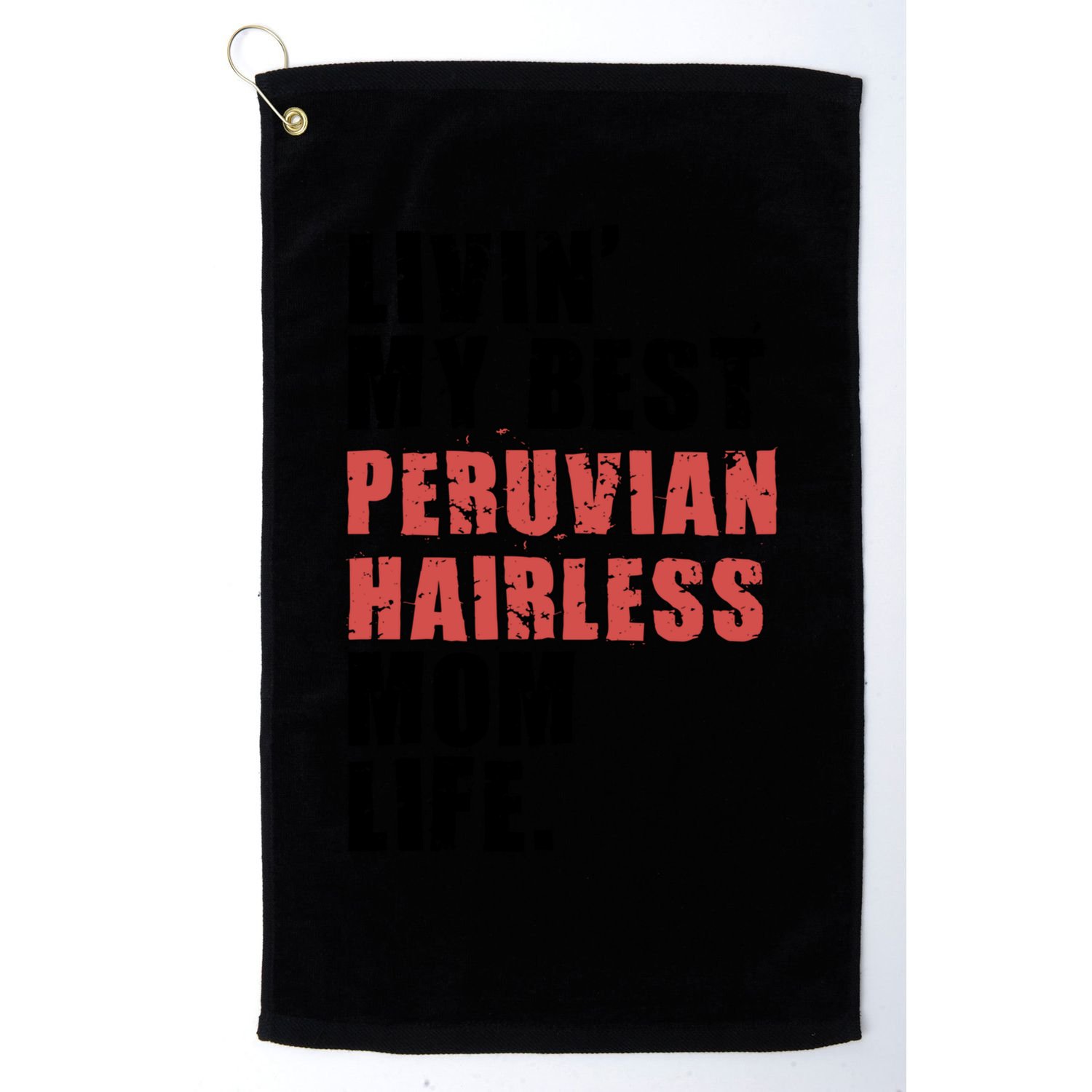 Livin My Best Peruvian Hairless Mom Life Adc085d Cool Gift Golf Towel