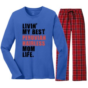 Livin My Best Peruvian Hairless Mom Life Adc085d Cool Gift Women's Long Sleeve Flannel Pajama Set 