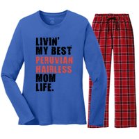 Livin My Best Peruvian Hairless Mom Life Adc085d Cool Gift Women's Long Sleeve Flannel Pajama Set 