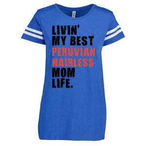 Livin My Best Peruvian Hairless Mom Life Adc085d Cool Gift Enza Ladies Jersey Football T-Shirt