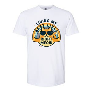 Living My Best Lives Right Meow Softstyle CVC T-Shirt