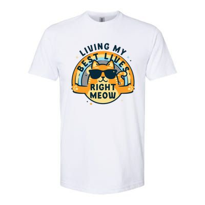 Living My Best Lives Right Meow Softstyle CVC T-Shirt