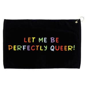 Let Me Be Perfectly Queer Lgbt Pride Month Grommeted Golf Towel