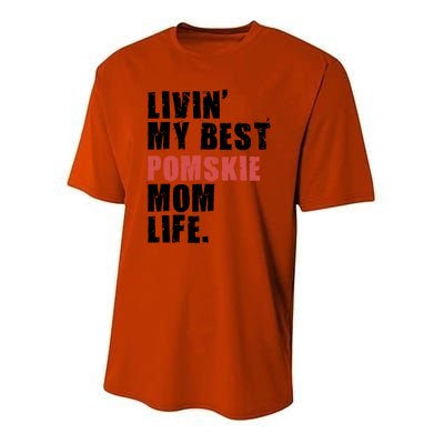 Livin My Best Pomsky Mom Life Adc094d Gift Youth Performance Sprint T-Shirt