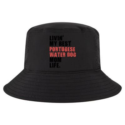 Livin My Best Portugese Water Doggo Mom Life Adc096d Gift Cool Comfort Performance Bucket Hat