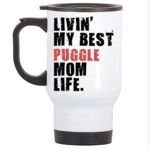 Livin My Best Puggle Mom Life Adc098d Gift Stainless Steel Travel Mug