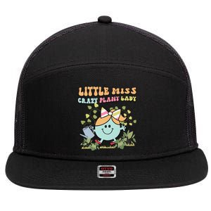 Little Miss Crazy Plant Lady Plant Mom Plant Lover Gardening 7 Panel Mesh Trucker Snapback Hat