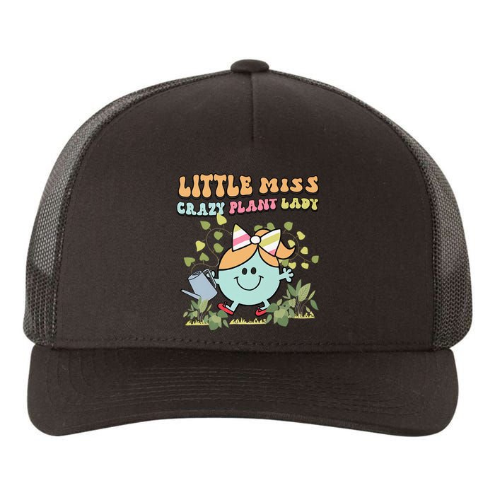 Little Miss Crazy Plant Lady Plant Mom Plant Lover Gardening Yupoong Adult 5-Panel Trucker Hat