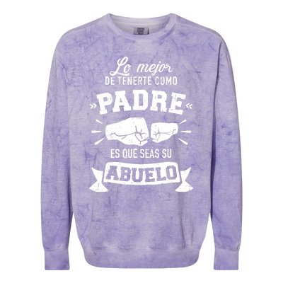 Lo mejor cosa tenerte como padre es que seas su como abuelo Colorblast Crewneck Sweatshirt