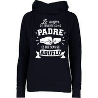 Lo mejor cosa tenerte como padre es que seas su como abuelo Womens Funnel Neck Pullover Hood