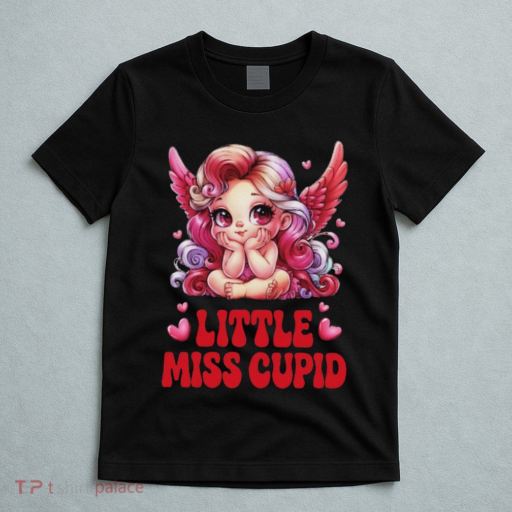 Little Miss Cupid Valentines Day For T-Shirt
