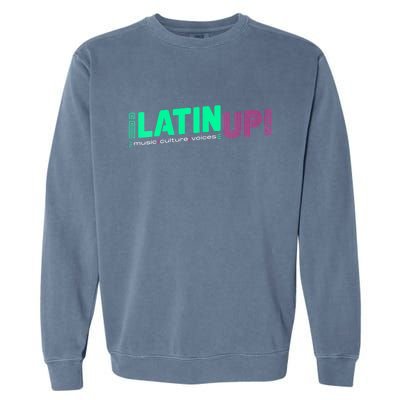 LatinUp Music Culture Voices Garment-Dyed Sweatshirt