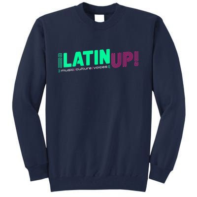 LatinUp Music Culture Voices Tall Sweatshirt