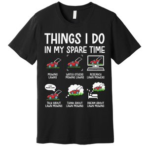 Lawn Mower Clothes Gifts For Landscapers Gardener Premium T-Shirt