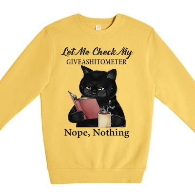 Let Me Check My GiveAShitTo Meter Nope Nothing Black Cat Premium Crewneck Sweatshirt