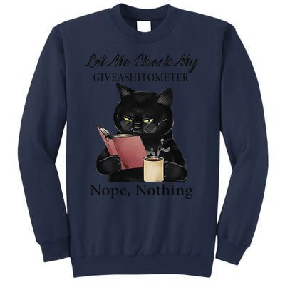 Let Me Check My GiveAShitTo Meter Nope Nothing Black Cat Sweatshirt