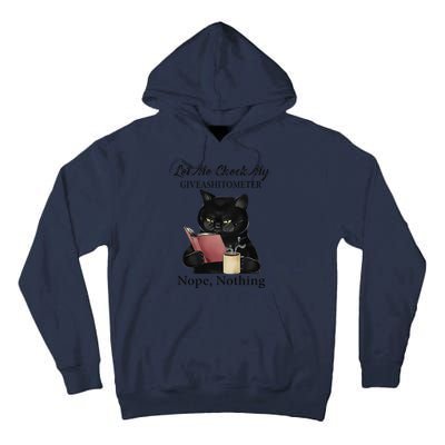 Let Me Check My GiveAShitTo Meter Nope Nothing Black Cat Tall Hoodie