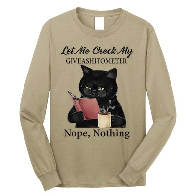 Let Me Check My GiveAShitTo Meter Nope Nothing Black Cat Long Sleeve Shirt