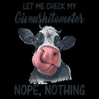 Let Me Check My Giveashitometer Nope Nothing Funny Cow 16oz Travel Tumbler