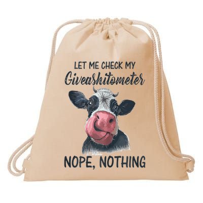 Let Me Check My Giveashitometer Nope Nothing Funny Cow Drawstring Bag