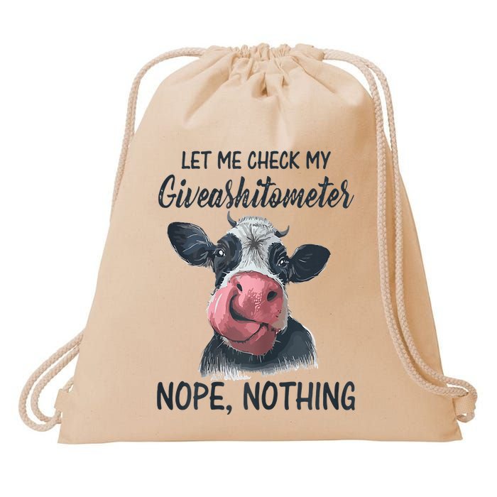 Let Me Check My Giveashitometer Nope Nothing Funny Cow Drawstring Bag