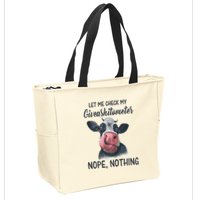 Let Me Check My Giveashitometer Nope Nothing Funny Cow Zip Tote Bag