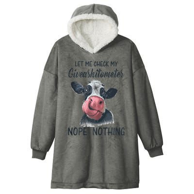 Let Me Check My Giveashitometer Nope Nothing Funny Cow Hooded Wearable Blanket