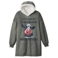 Let Me Check My Giveashitometer Nope Nothing Funny Cow Hooded Wearable Blanket