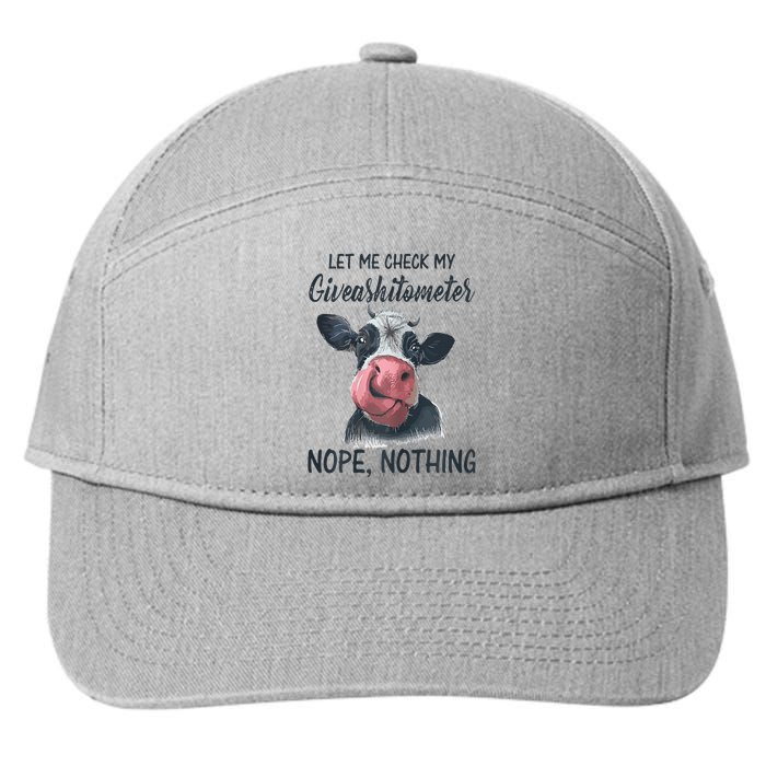 Let Me Check My Giveashitometer Nope Nothing Funny Cow 7-Panel Snapback Hat