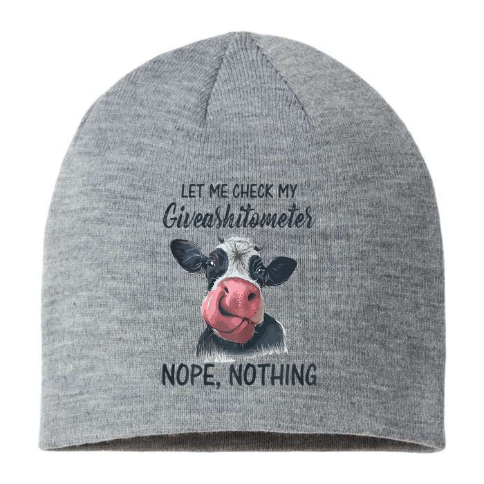 Let Me Check My Giveashitometer Nope Nothing Funny Cow Sustainable Beanie