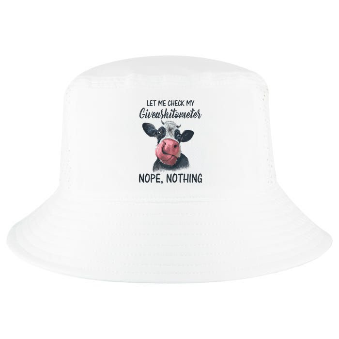 Let Me Check My Giveashitometer Nope Nothing Funny Cow Cool Comfort Performance Bucket Hat
