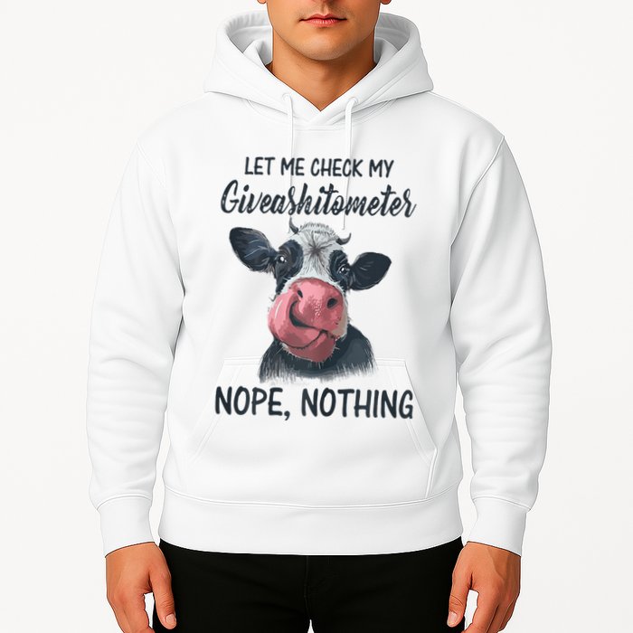 Let Me Check My Giveashitometer Nope Nothing Funny Cow Hoodie