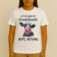 Let Me Check My Giveashitometer Nope Nothing Funny Cow T-Shirt