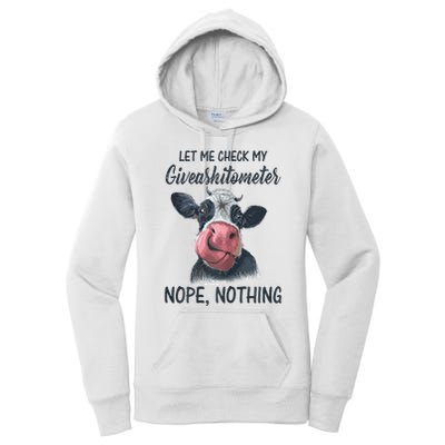 Let Me Check My Giveashitometer Nope Nothing Funny Cow Women's Pullover Hoodie
