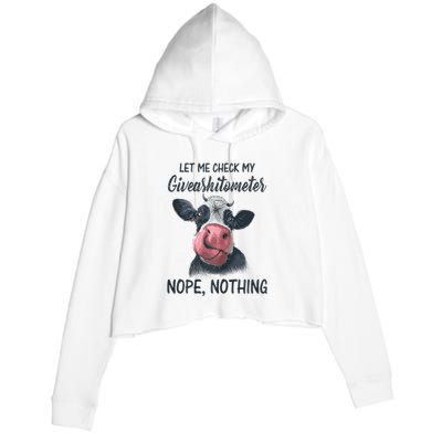 Let Me Check My Giveashitometer Nope Nothing Funny Cow Crop Fleece Hoodie