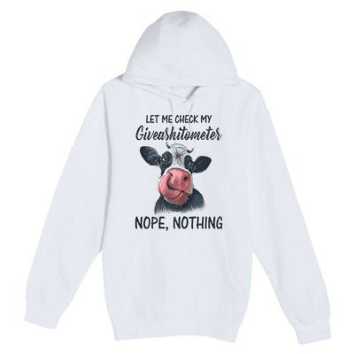 Let Me Check My Giveashitometer Nope Nothing Funny Cow Premium Pullover Hoodie