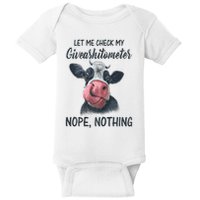 Let Me Check My Giveashitometer Nope Nothing Funny Cow Baby Bodysuit