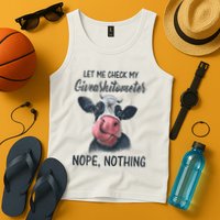 Let Me Check My Giveashitometer Nope Nothing Funny Cow Tank Top