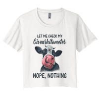 Let Me Check My Giveashitometer Nope Nothing Funny Cow Crop Top