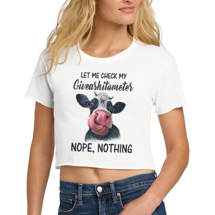 Let Me Check My Giveashitometer Nope Nothing Funny Cow Crop Top