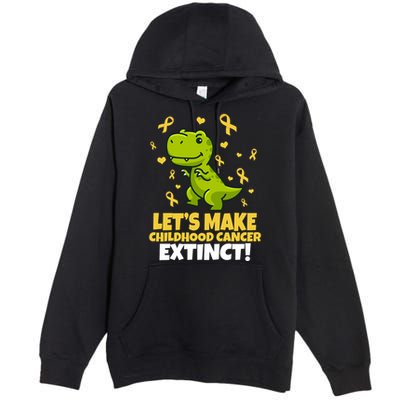 Let's Make Childhood Cancer Extinct Trex Premium Pullover Hoodie