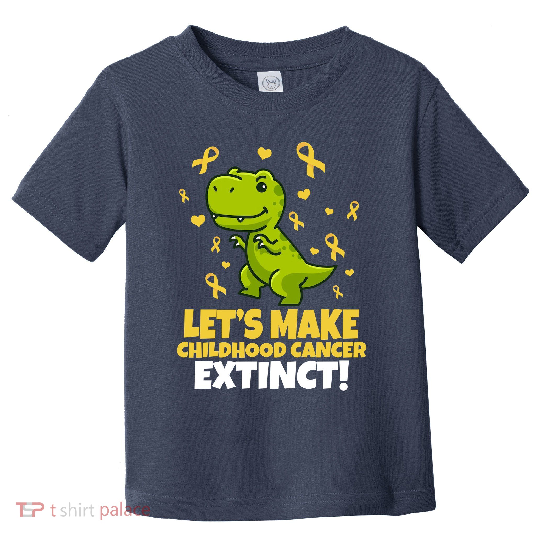 Let's Make Childhood Cancer Extinct Trex Toddler T-Shirt