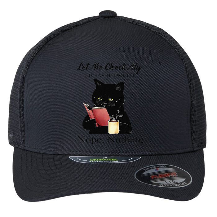 Let Me Check My Giveashitometer Nope Nothing Black Cat Flexfit Unipanel Trucker Cap