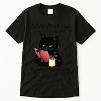 Let Me Check My Giveashitometer Nope Nothing Black Cat Tall T-Shirt