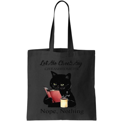 Let Me Check My Giveashitometer Nope Nothing Black Cat Bag