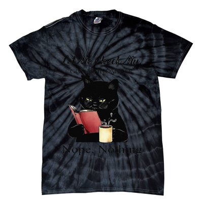 Let Me Check My Giveashitometer Nope Nothing Black Cat Tie-Dye T-Shirt