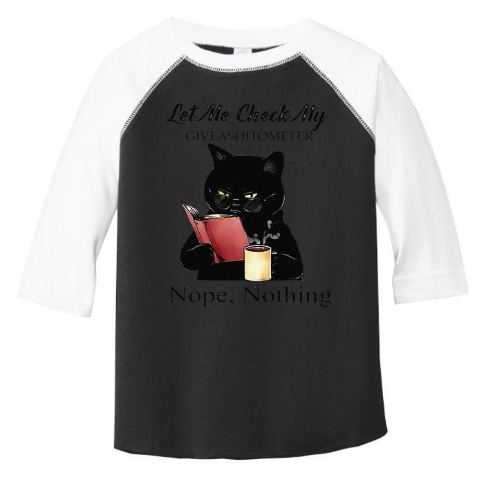 Let Me Check My Giveashitometer Nope Nothing Black Cat Toddler Fine Jersey T-Shirt