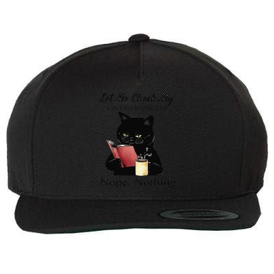 Let Me Check My Giveashitometer Nope Nothing Black Cat Wool Snapback Cap