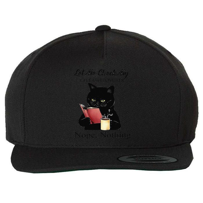 Let Me Check My Giveashitometer Nope Nothing Black Cat Wool Snapback Cap