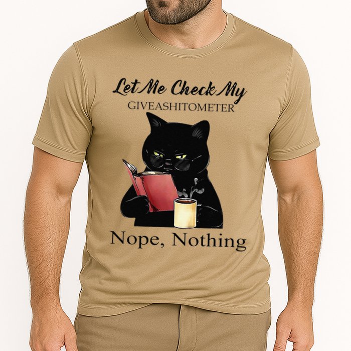 Let Me Check My Giveashitometer Nope Nothing Black Cat Performance Shirt